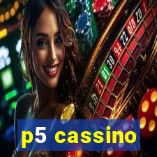 p5 cassino